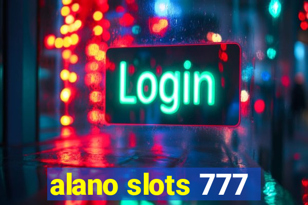 alano slots 777